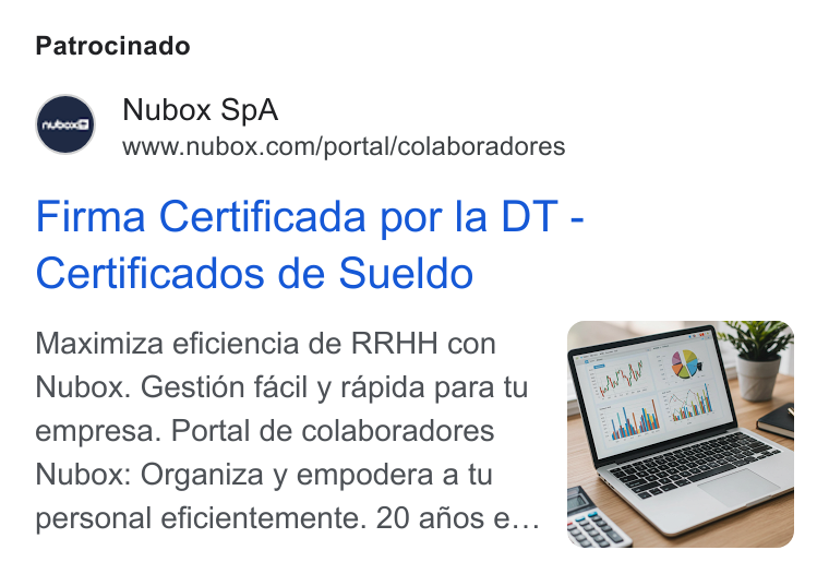 Nubox ad on Google Ads: Patrocinado redo Firma Certificada por la DT - Certificados de Sueldo Maximiza eficiencia de RRHH con Nubox. Gestion facil y rapida para tu empresa. Portal de colaboradores Nubox: Organiza y empodera a tu personal eficientemente. 20 afios e...