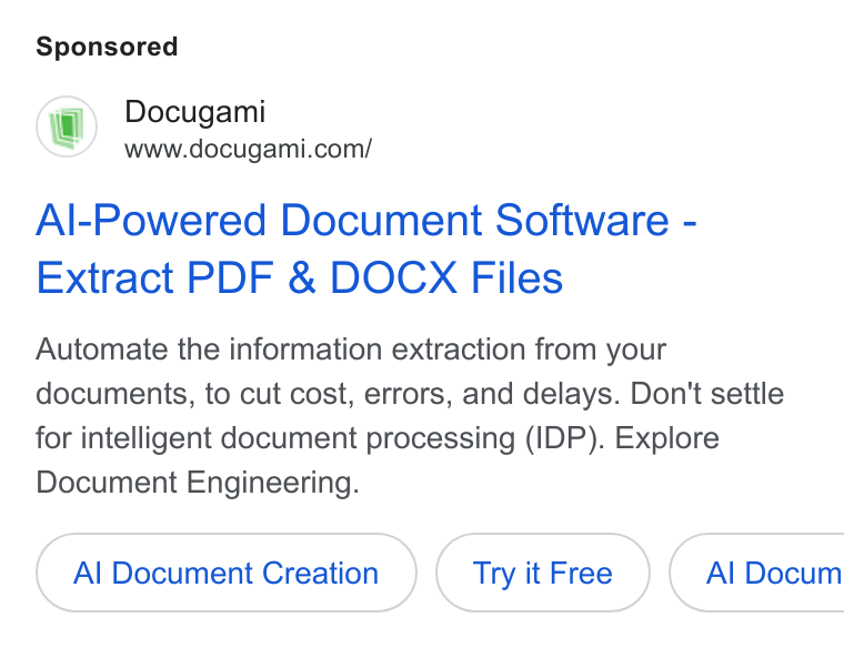 Docugami ad on Google Ads: Al-Powered Document Software - Extract PDF & DOCX Files Automate the information extraction from your documents, to cut cost, errors, and delays. Don't settle for intelligent document processing (IDP). Explore Document Engineering. Al Document Creation Try it Free }{ Al Docum