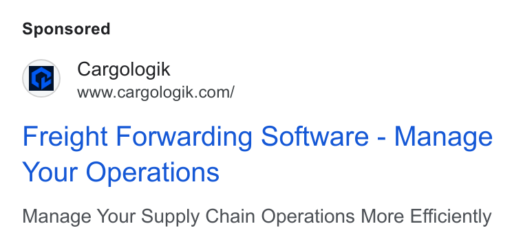 Cargologik ad on Google Ads: Freight Forwarding Software - Manage Your Operations Manage Your Supply Chain Operations More Efficiently