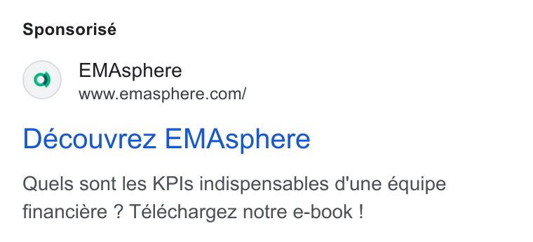 EMAsphere ad on Google Ads: Sponsorisé Découvrez EMAsphere Quels sont les KPIs indispensables d'une équipe financiére ? Téléchargez notre e-book !