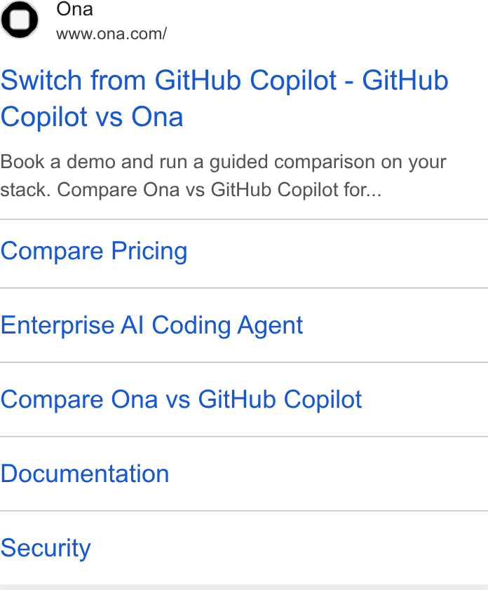 Ona ad on Google Ads: Switch from Git Hub Copilot - Git Hub Copilot vs Ona Book a demo and run a guided comparison on your stack. Compare Ona vs Git Hub Copilot for... Compare Pricing Enterprise Al Coding Agent Compare Ona vs Git Hub Copilot Documentation Security