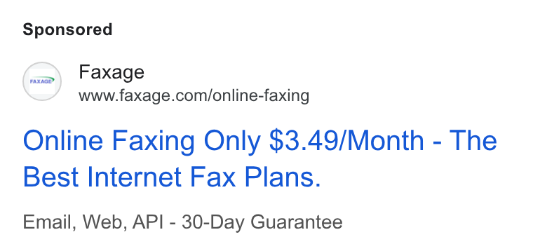 Faxage ad on Google Ads: Online Faxing Only $3.49/Month - The Best Internet Fax Plans. Email, Web, API - 30-Day Guarantee
