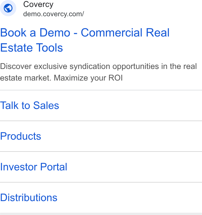 Covercy ad on Google Ads: Book a Demo - Commercial Real Estate Tools Discover exclusive syndication opportunities in the real estate market. Maximize your ROI Talk to Sales Products Investor Portal Distributions