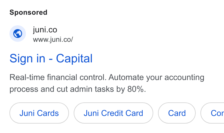 Juni ad on Google Ads: © wwwjuni-col Sign in - Capital Real-time financial control. Automate your accounting process and cut admin tasks by 80%. Juni Credit Card (card) Cor
