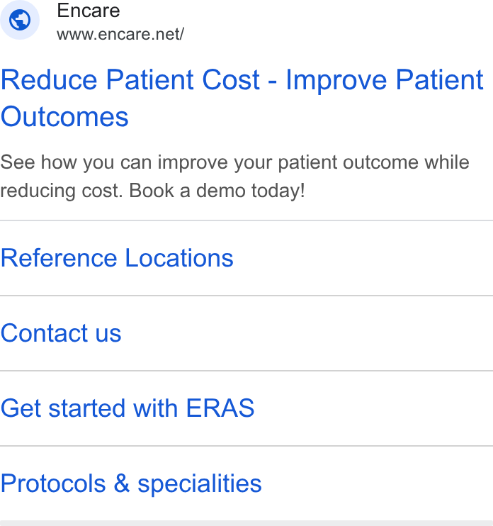 Encare ad on Google Ads: Reduce Patient Cost - Improve Patient Outcomes See how you can improve your patient outcome while reducing cost. Book a demo today! Reference Locations Contact us Get started with ERAS Protocols & specialities