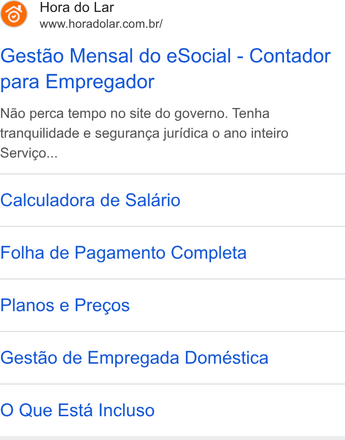 Hora do Lar ad on Google Ads: Gestao Mensal do e Social - Contador para Empregador Nao perca tempo no site do governo. Tenha tranquilidade e seguranga juridica o ano inteiro Servico... Calculadora de Salario Folha de Pagamento Completa Planos e Pregos Gestao de Empregada Doméstica O Que Esta Incluso