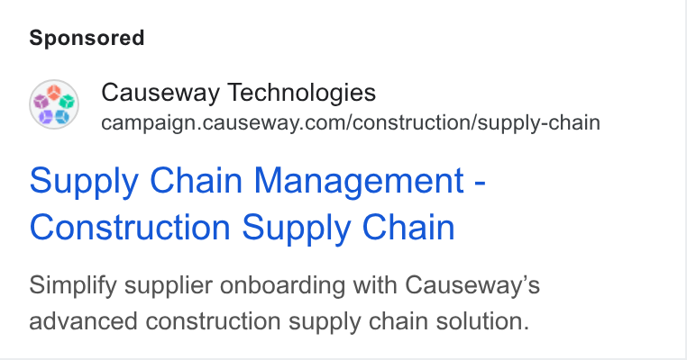 Causeway Technologies ad on Google Ads: Supply Chain Management - Construction Supply Chain Simplify supplier onboarding with Causeway’s advanced construction supply chain solution.