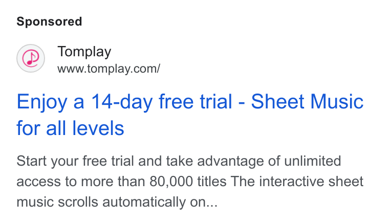 Tomplay ad on Google Ads: Enjoy a 14-day free trial - Sheet Music for all levels Start your free trial and take advantage of unlimited access to more than 80,000 titles The interactive sheet music scrolls automatically on...
