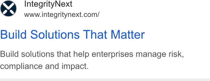 IntegrityNext ad on Google Ads: Build Solutions That Matter Build solutions that help enterprises manage risk, compliance and impact.