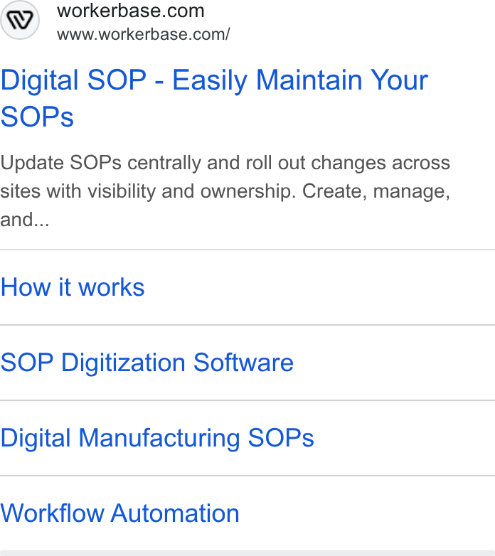 Workerbase ad on Google Ads: www.workerbase.com/ Digital SOP - Easily Maintain Your SOPs Update SOPs centrally and roll out changes across sites with visibility and ownership. Create, manage, and... How it works SOP Digitization Software Digital Manufacturing SOPs Workflow Automation