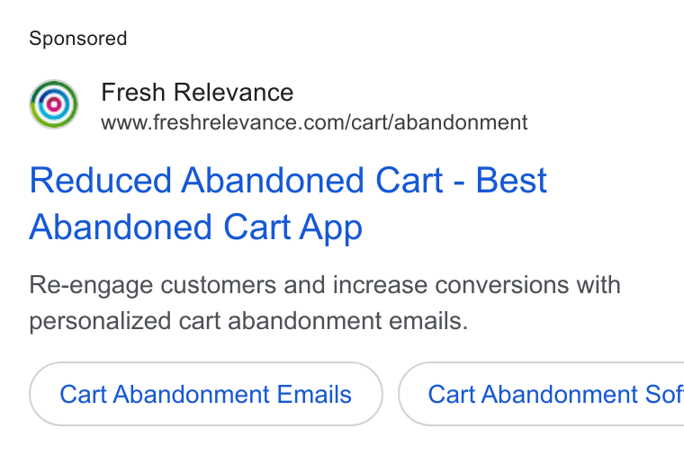 Fresh Relevance ad on Google Ads: Reduced Abandoned Cart - Best Abandoned Cart App Re-engage customers and increase conversions with personalized cart abandonment emails. Cart Abandonment Emails ( Cart Abandonment Sof