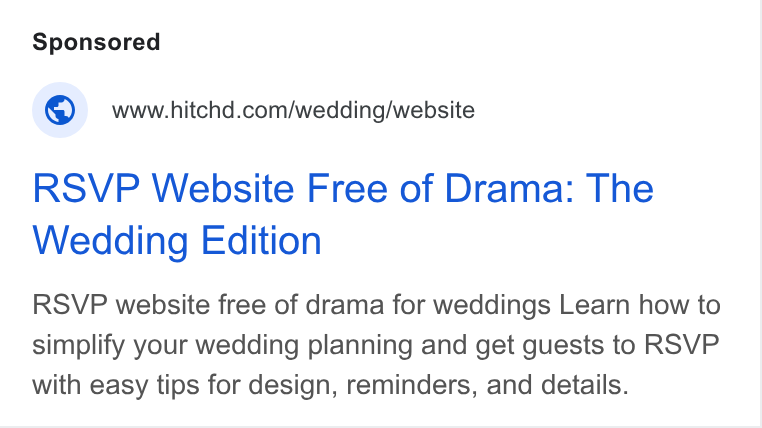 Hitchd ad on Google Ads: RSVP Website Free of Drama: The Wedding Edition RSVP website free of drama for weddings Learn how to simplify your wedding planning and get guests to RSVP with easy tips for design, reminders, and details.