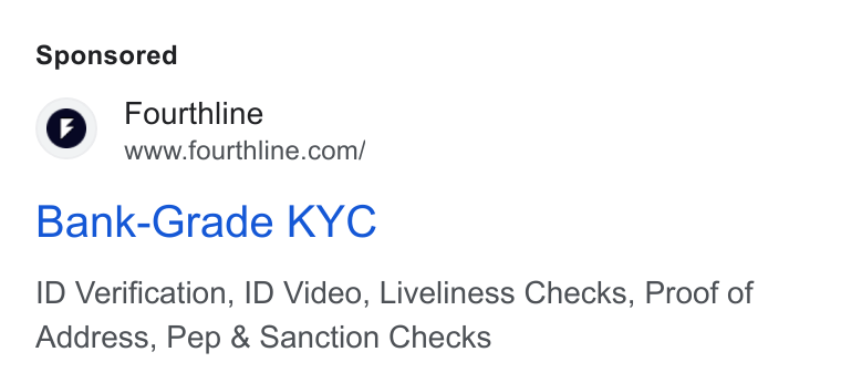 Fourthline ad on Google Ads: Bank-Grade KYC ID Verification, ID Video, Liveliness Checks, Proof of Address, Pep & Sanction Checks