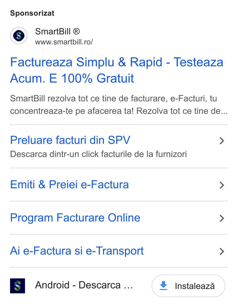 SmartBill ad on Google Ads: Sponsorizat Factureaza Simplu & Rapid - Testeaza Acum. E 100% Gratuit Smart Bill rezolva tot ce tine de facturare, e-Facturi, tu concentreaza-te pe afacerea ta! Rezolva tot ce tine de... Preluare facturi din SPV > Descarca dintr-un click facturile de la furnizori Emiti & Preiei e-Factura > Program Facturare Online > Ai e-Factura si e-Transport > Android - Descarca ... ¥ Instaleaza