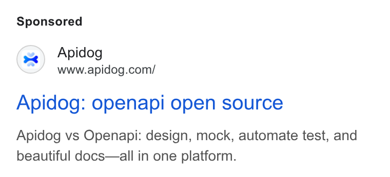 Apidog ad on Google Ads: Apidog: openapi open source Apidog vs Openapi: design, mock, automate test, and beautiful docs—all in one platform.