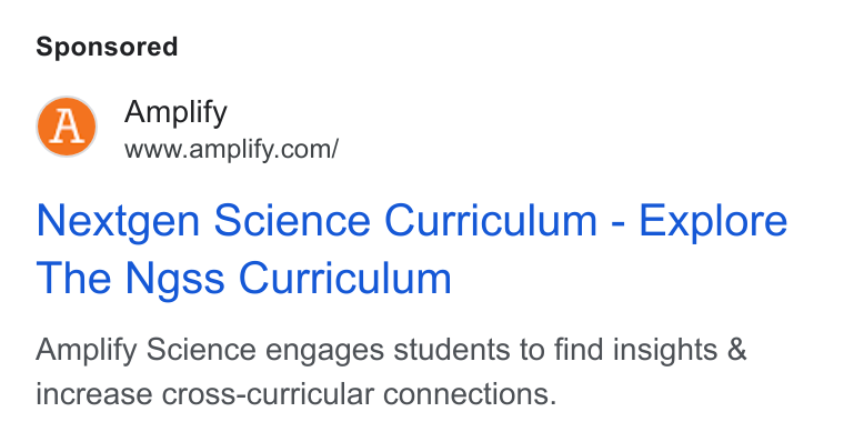 Amplify ad on Google Ads: Nextgen Science Curriculum - Explore The Ngss Curriculum Amplify Science engages students to find insights & increase cross-curricular connections.