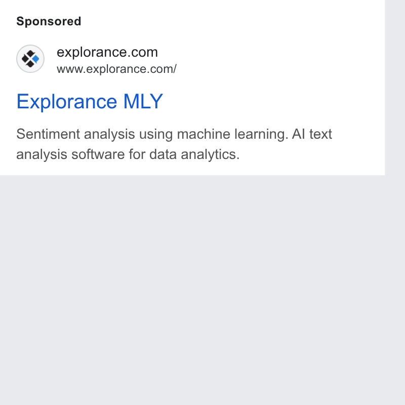Explorance ad on Google Ads: www.explorance.com/ Explorance MLY Sentiment analysis using machine learning. Al text analysis software for data analytics.