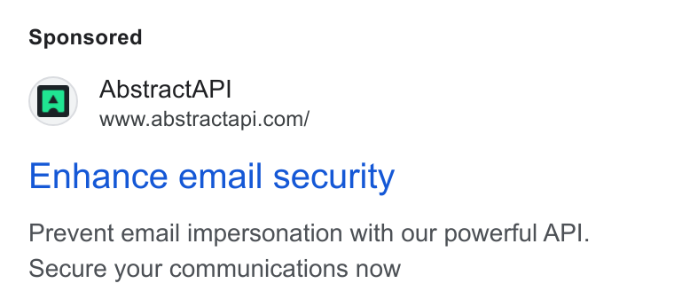 Abstract ad on Google Ads: Enhance email security Prevent email impersonation with our powerful API. Secure your communications now