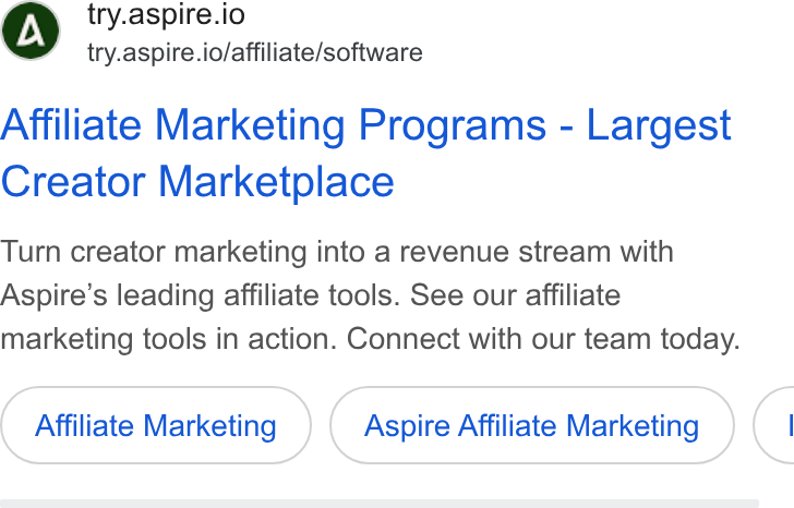 Aspire ad on Google Ads: try.aspire.io try.aspire.io/affiliate/software Affiliate Marketing Programs - Largest Creator Marketplace Turn creator marketing into a revenue stream with Aspire’s leading affiliate tools. See our affiliate marketing tools in action. Connect with our team today. Affiliate Marketing Aspire Affiliate Marketing <