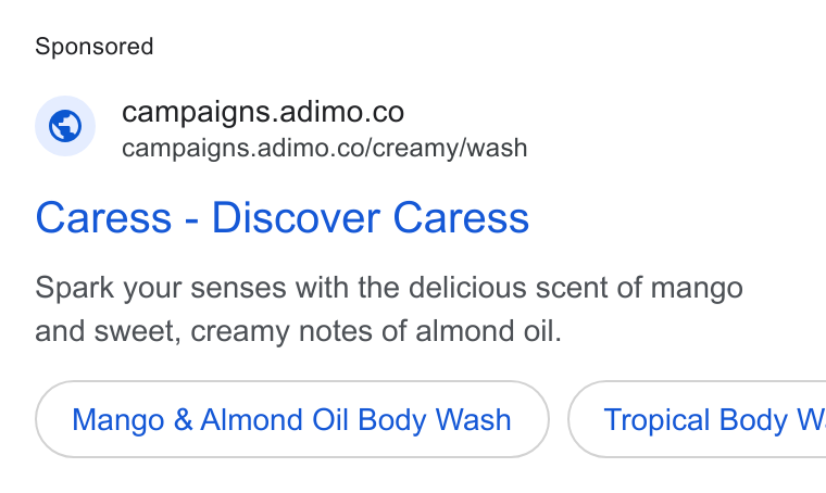 Adimo ad on Google Ads: campaigns.adimo.co/creamy/wash Caress - Discover Caress Spark your senses with the delicious scent of mango and sweet, creamy notes of almond oil. Mango & Almond Oil Body Wash } ( Tropical Body W