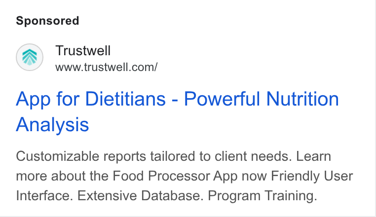 Trustwell ad on Google Ads: App for Dietitians - Powerful Nutrition Analysis Customizable reports tailored to client needs. Learn more about the Food Processor App now Friendly User Interface. Extensive Database. Program Training.