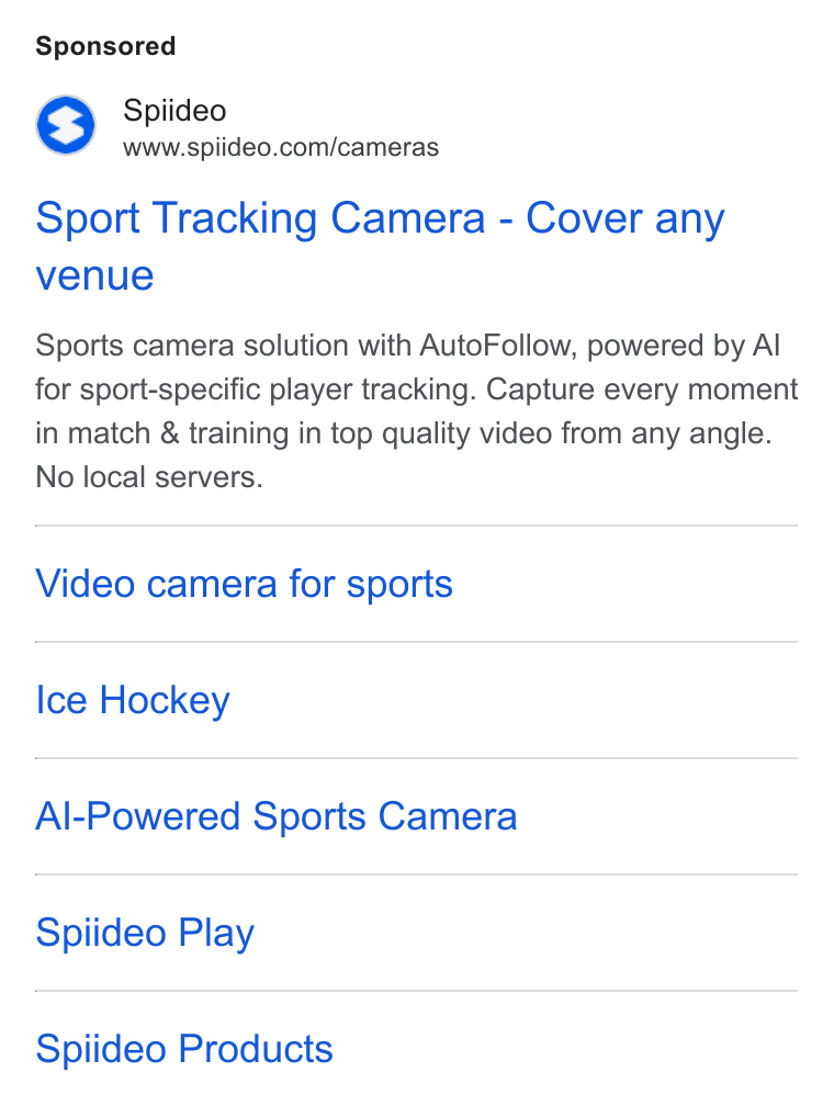 Spiideo ad on Google Ads: Sport Tracking Camera - Cover any venue Sports camera solution with Auto Follow, powered by Al for sport-specific player tracking. Capture every moment in match & training in top quality video from any angle. No local servers. Video camera for sports Ice Hockey Al-Powered Sports Camera Spiideo Play Spiideo Products