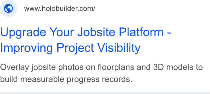 FARO Building Insights ad on Google Ads: Upgrade Your Jobsite Platform - Improving Project Visibility Overlay jobsite photos on floorplans and 3D models to build measurable progress records.