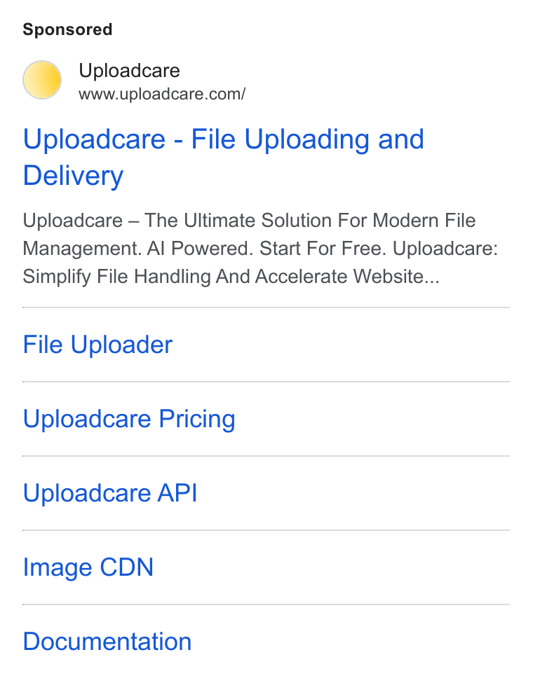Uploadcare ad on Google Ads: Uploadcare - File Uploading and Delivery Uploadcare — The Ultimate Solution For Modern File Management. Al Powered. Start For Free. Uploadcare: Simplify File Handling And Accelerate Website... File Uploader Uploadcare Pricing Uploadcare API Image CDN Documentation