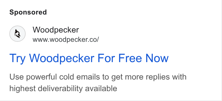 Woodpecker.co ad on Google Ads: Try Woodpecker For Free Now Use powerful cold emails to get more replies with highest deliverability available