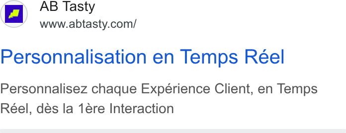 AB Tasty ad on Google Ads: Personnalisation en Temps Reel Personnalisez chaque Expérience Client, en Temps Reel, des la 1ere Interaction