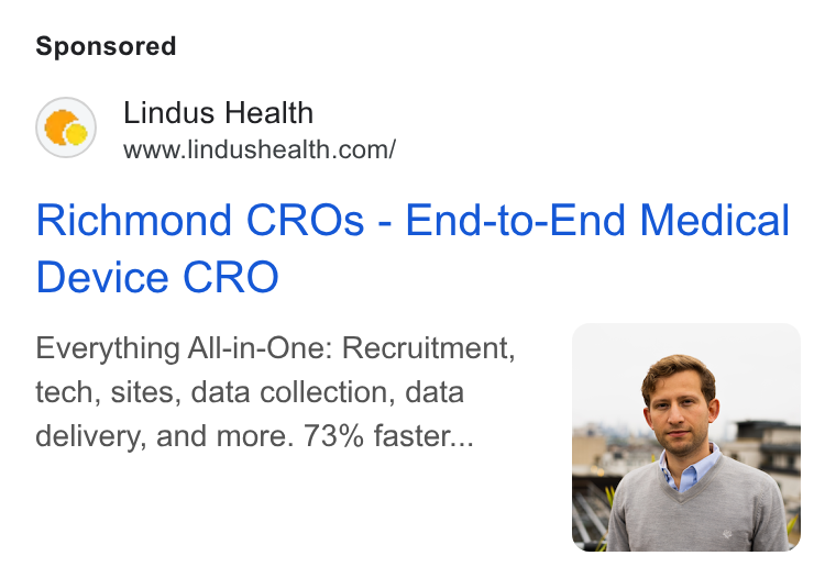 Lindus Health ad on Google Ads: Richmond CROs - End-to-End Medical Device CRO Everything All-in-One: Recruitment, tech, sites, data collection, data delivery, and more. 73% faster...