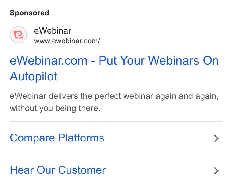 eWebinar ad on Google Ads: e Webinar.com - Put Your Webinars On Autopilot e Webinar delivers the perfect webinar again and again, without you being there. Compare Platforms > Hear Our Customer >