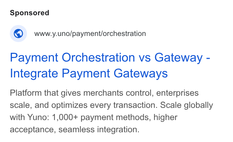 Yuno ad on Google Ads: www.y.uno/payment/orchestration Payment Orchestration vs Gateway - Integrate Payment Gateways Platform that gives merchants control, enterprises scale, and optimizes every transaction. Scale globally with Yuno: 1,000+ payment methods, higher acceptance, seamless integration.