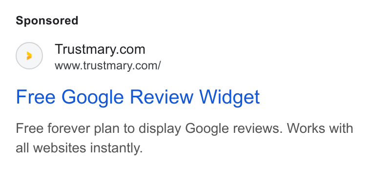 Trustmary ad on Google Ads: www.trustmary.com/ Free Google Review Widget Free forever plan to display Google reviews. Works with all websites instantly.