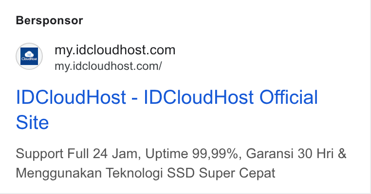 IDCloudHost ad on Google Ads: a’ my.idcloudhost.com/ IDCloud Host - IDCloud Host Official Site Support Full 24 Jam, Uptime 99,99%, Garansi 30 Hri & Menggunakan Teknologi SSD Super Cepat