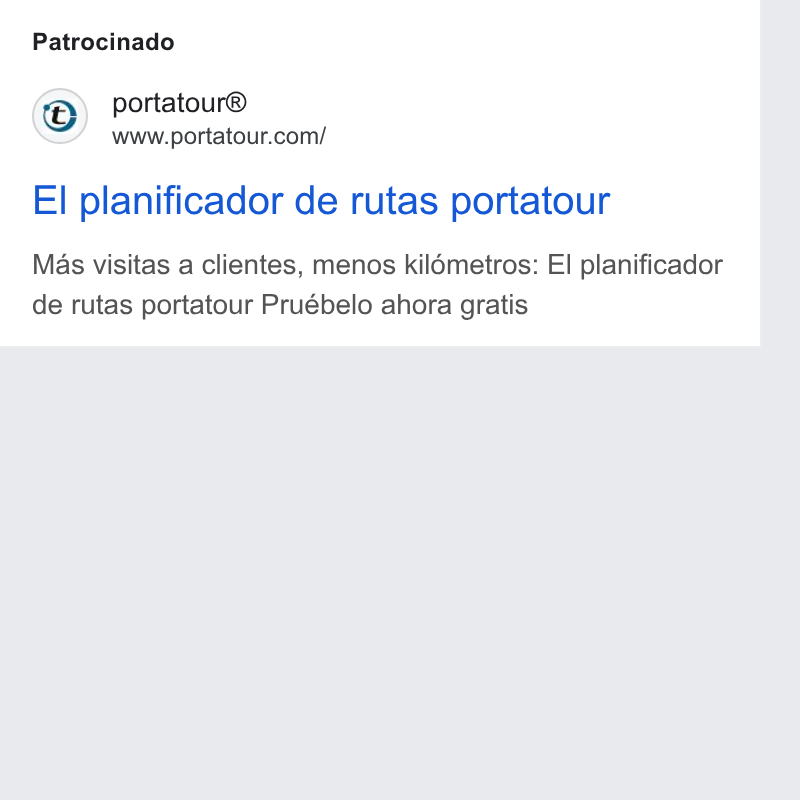 portatour ad on Google Ads: Patrocinado EI planificador de rutas portatour Mas visitas a clientes, menos kildmetros: El planificador de rutas portatour Pruébelo ahora gratis