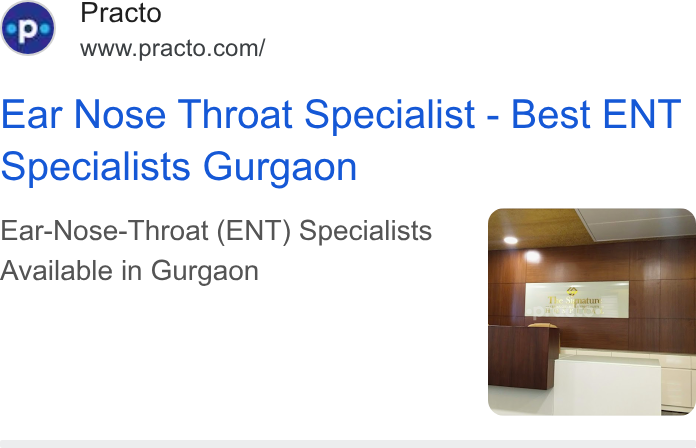 Practo ad on Google Ads: Ear Nose Throat Specialist - Best ENT Specialists Gurgaon Ear-Nose-Throat (ENT) Specialists Available in Gurgaon