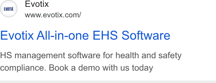 Evotix ad on Google Ads: Evotix All-in-one EHS Software HS management software for health and safety compliance. Book a demo with us today