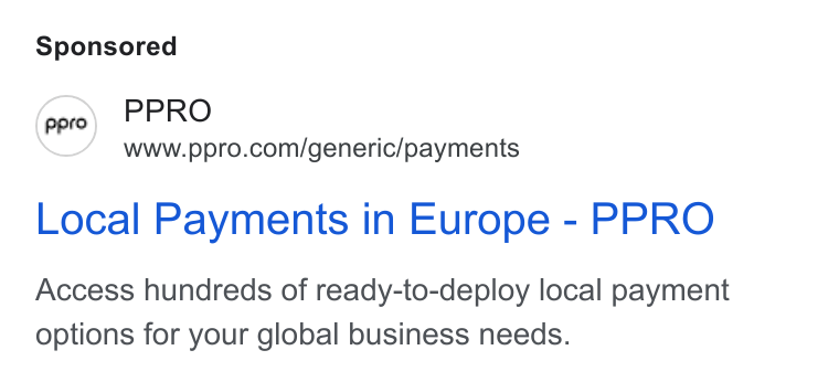 PPRO ad on Google Ads: Local Payments in Europe - PPRO Access hundreds of ready-to-deploy local payment options for your global business needs.