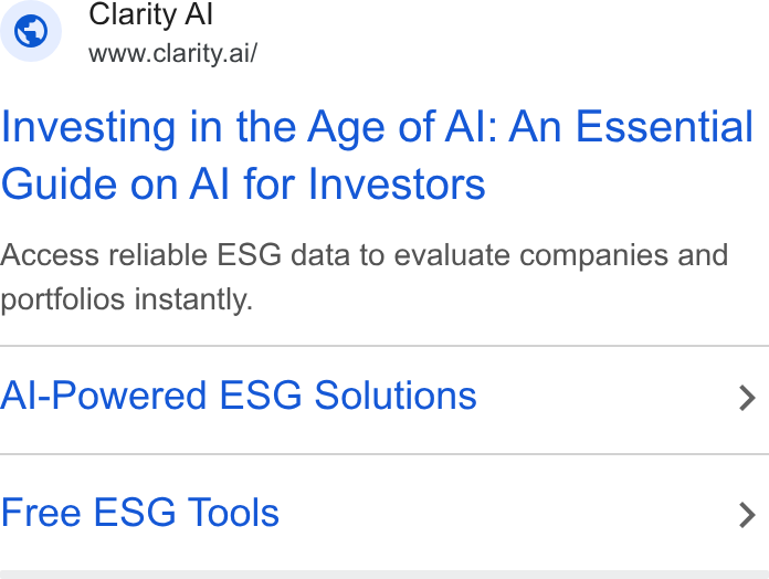 Clarity AI ad on Google Ads: Clarity Al www.clarity.ai/ Investing in the Age of Al: An Essential Guide on Al for Investors Access reliable ESG data to evaluate companies and portfolios instantly. Al-Powered ESG Solutions > Free ESG Tools >