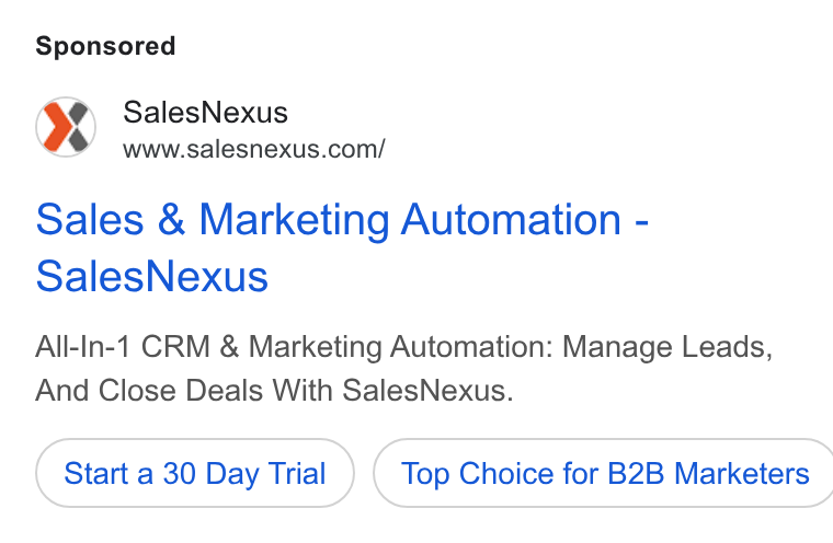 SalesNexus ad on Google Ads: Sales & Marketing Automation - Sales Nexus All-In-1 CRM & Marketing Automation: Manage Leads, And Close Deals With Sales Nexus. Start a 30 Day Trial ) ( Top Choice for B2B Marketers