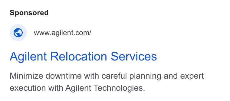 Agilent Technologies ad on Google Ads: Agilent Relocation Services Minimize downtime with careful planning and expert execution with Agilent Technologies.