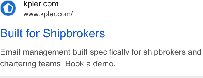 Kpler ad on Google Ads: www.kpler.com/ Built for Shipbrokers Email management built specifically for shipbrokers and chartering teams. Book a demo.