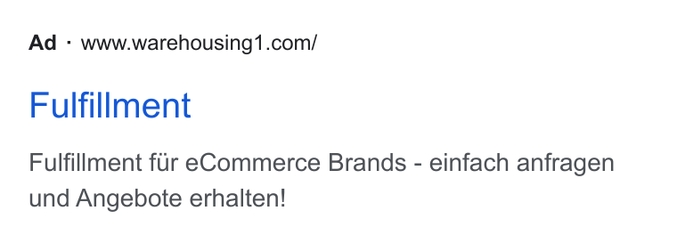 Warehousing1 ad on Google Ads: Fulfillment Fulfillment fur e Commerce Brands - einfach anfragen und Angebote erhalten!