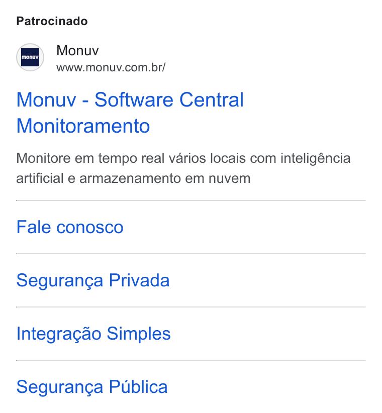 Monuv ad on Google Ads: Patrocinado Monuv - Software Central Monitoramento Monitore em tempo real varios locais com inteligéncia artificial e armazenamento em nuvem Fale conosco Seguranga Privada Integragao Simples Seguranga Publica