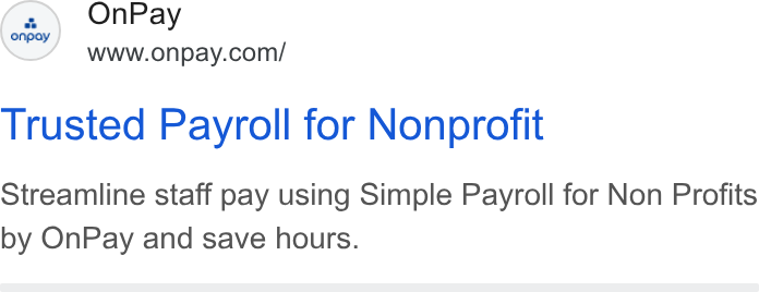 OnPay ad on Google Ads: On Pay Trusted Payroll for Nonprofit Streamline staff pay using Simple Payroll for Non Profits by On Pay and save hours.