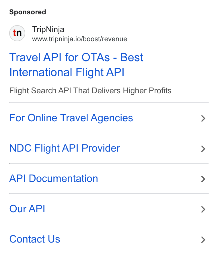 Web Travel Group ad on Google Ads: Trip Ninja www.tripninja.io/boost/revenue Travel API for OTAs - Best International Flight API Flight Search API That Delivers Higher Profits For Online Travel Agencies NDC Flight API Provider API Documentation Our API Contact Us