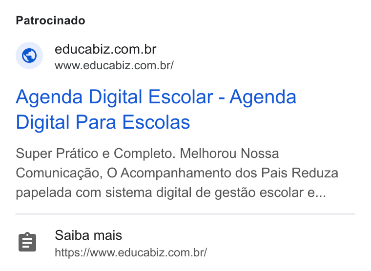 YouCanBookMe ad on Google Ads: www.educabiz.com.br/ Agenda Digital Escolar - Agenda Digital Para Escolas Super Pratico e Completo. Melhorou Nossa Comunicagao, O Acompanhamento dos Pais Reduza papelada com sistema digital de gestao escolar e... Saiba mais https:/Awww.educabiz.com.br/