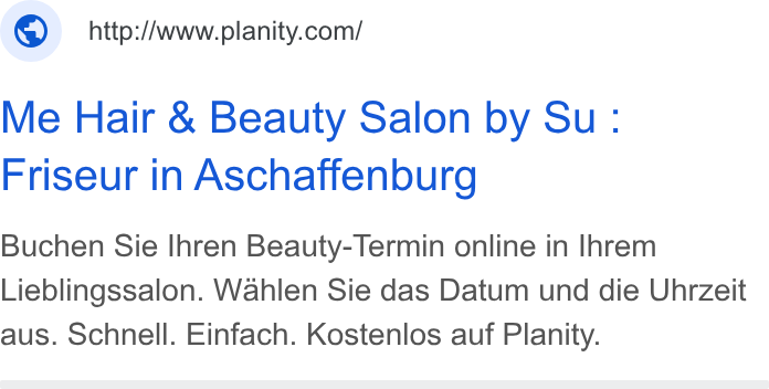 Planity ad on Google Ads: Me Hair & Beauty Salon by Su: Friseur in Aschaffenburg Buchen Sie Ihren Beauty-Termin online in Ihrem Lieblingssalon. Wahlen Sie das Datum und die Uhrzeit aus. Schnell. Einfach. Kostenlos auf Planity.