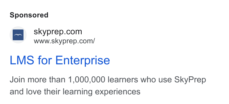 SkyPrep LMS ad on Google Ads: www.skyprep.com/ LMS for Enterprise Join more than 1,000,000 learners who use Sky Prep and love their learning experiences